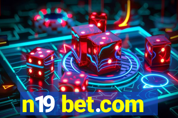 n19 bet.com